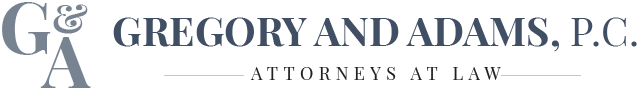 Gregory And Adams, P.C. | Attorneys At Law